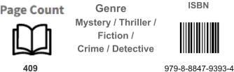 Mystery / Thriller / Fiction / Crime / Detective ISBN Genre  409  979-8-8847-9393-4
