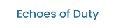 Echoes of Duty